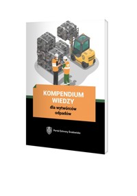 Kompendium wiedzy dla wytwórców odpadów -  - książka