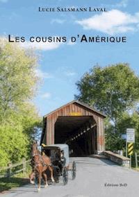 Les Cousins d'Amérique - Lucie Salsmann Laval - ebook