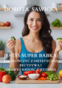 Jesteś Super Babka - Sawicka Dorota - ebook