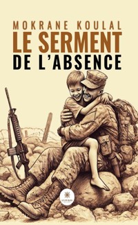Le serment de l’absence - Mokrane Koulal - ebook