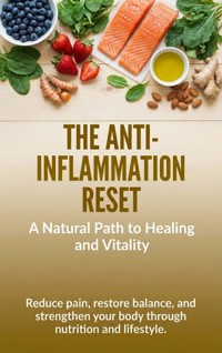 The Anti-Inflammation Reset: A Natural Path to Healing and Vitality - Naomi Clarke - ebook