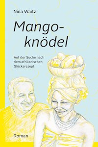 MANGOKNÖDEL - Nina Waitz - ebook