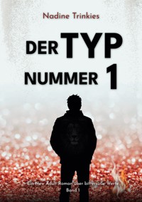 Der Typ Nummer 1 - Nadine Trinkies - ebook