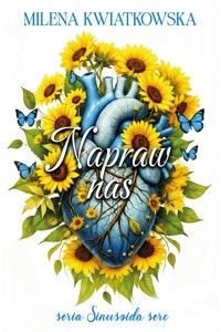 Napraw nas - Milena Kwiatkowska - ebook