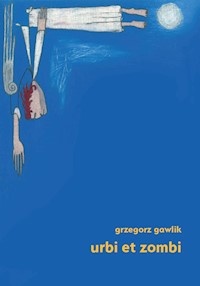 Urbi et zombi - Grzegorz Gawlik - ebook + książka