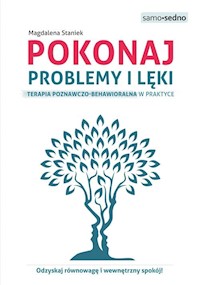 Pokonaj problemy i lęki - Staniek Magdalena - książka