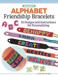 Making Alphabet Friendship Bracelets - Suzanne McNeill CZT - ebook