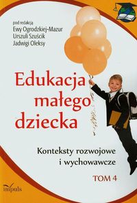 Edukacja małego dziecka Tom 4 -  - książka