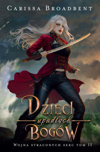 Dzieci upadłych bogów - Carissa Broadbent - ebook + audiobook + książka
