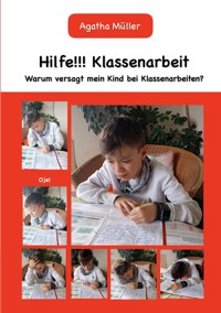 Hilfe!!! Klassenarbeit - Agatha Müller - ebook