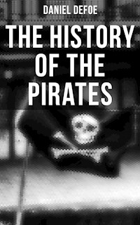 THE HISTORY OF THE PIRATES - Daniel Defoe - ebook