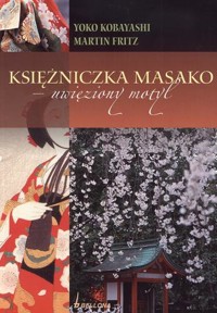Księżniczka Masako - uwięziony motyl - Martin Fritz, Yoko Kobayashi - ebook