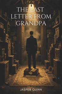 The Last Letter from Grandpa - Jasper Quinn - ebook