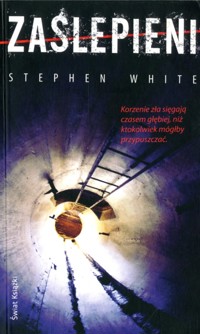 Zaślepieni - Stephen White - ebook