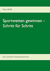 Sportwetten gewinnen - Schritt für Schritt - Petra Wolff - ebook