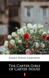 The Carter Girls of Carter House - Emma Speed Sampson - ebook