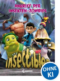 Insectibles (Band 4) - Angriff der Insekten-Zombies - Fendrich Nadja - ebook