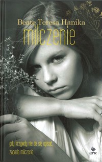Milczenie - Beate Teresa Hanika - ebook