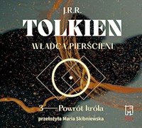 Władca Pierścieni. Władca Pierścieni. Powrót Króla - Tolkien J.R.R - audiobook