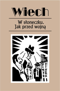 W słoneczku. Jak przed wojną - Stefan Wiechecki "Wiech" - książka