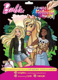 Barbie Zdrapuj koloruj, naklejaj - null null - książka