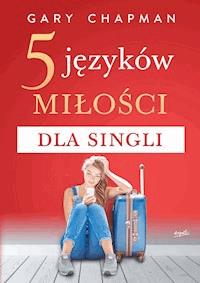 5 języków miłości dla singli - Gary Chapman - ebook + książka