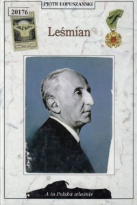 A to Polska właśnie. Leśmian - Piotr Łopuszański - ebook