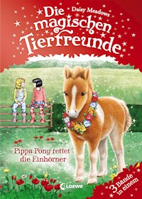 Die magischen Tierfreunde - Pippa Pony rettet die Einhörner - Daisy Meadows - ebook