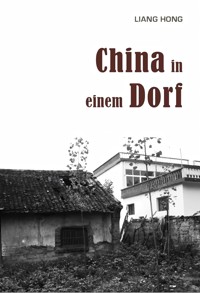 China in einem Dorf - Hong Liang - ebook
