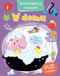 Spostrzegawczy maluszek. W domu - Zoe Waring (ilustr.) - książka