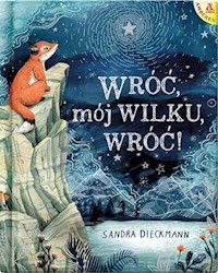 Wróć, mój Wilku, wróć! - Dieckmann Sandra - książka