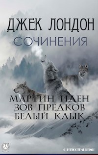 Джек Лондон. Сочинения. С иллюстрациями - Джек  Лондон - ebook
