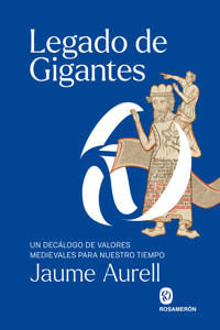 Legado de gigantes - Jaume Aurell - ebook