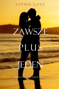 Zawsze plus jeden (Pensjonat w Sunset Harbor—Tom 6) - Sophie Love - ebook