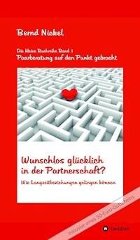 Wunschlos glücklich in der Partnerschaft? - Bernd Nickel - ebook