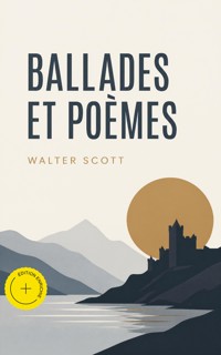 Ballades et poèmes (Annoté) - Walter Scott - ebook