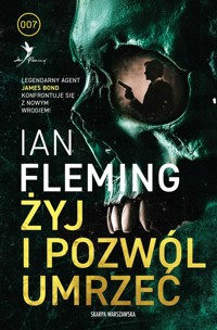 Żyj i pozwól umrzeć - Ian Fleming - ebook + audiobook + książka