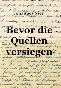 Bevor die Quellen versiegen - Johannes Nier - ebook
