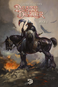 Frank Frazettas Death Dealer 1 - Mitch Iverson - ebook