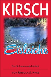 Kirsch und die Eisleiche - Ursula Hass - ebook