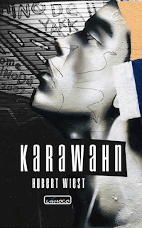 Karawahn - Hubert Wiest - ebook