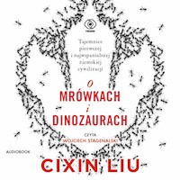 O mrówkach i dinozaurach - Liu Cixin - ebook + audiobook + książka