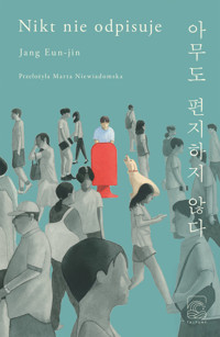 Nikt nie odpisuje - Eun-jin Jang - książka