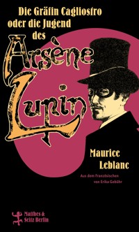 Die Gräfin Cagliostro oder die Jugend des Arsène Lupin - Maurice Leblanc - ebook