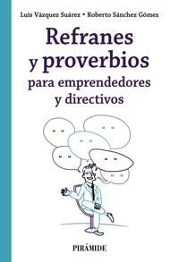 Refranes y proverbios para emprendedores y directivos - Luis Vázquez Suárez - ebook