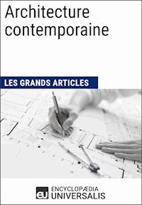 Architecture contemporaine - Encyclopaedia Universalis - ebook