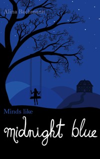 Minds like Midnight Blue - Alina Bachmann - ebook