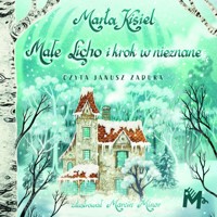 Małe Licho i krok w nieznane - Marta Kisiel - ebook + audiobook + książka
