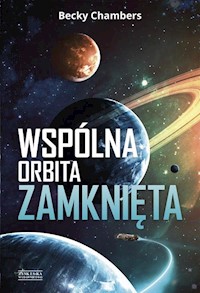 Wspólna orbita zamknięta - Becky Chambers - książka