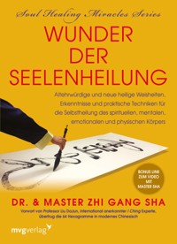 Wunder der Seelenheilung - Zhi Gang Sha - ebook